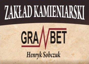 Zakad Kamieniarski "Granbet" Henryk Sobczuk